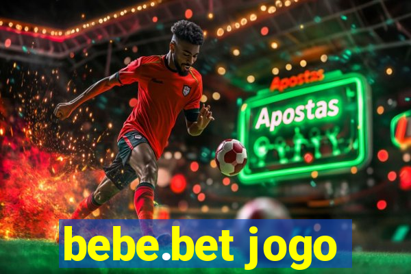 bebe.bet jogo